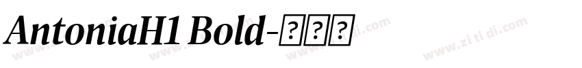 AntoniaH1 Bold字体转换